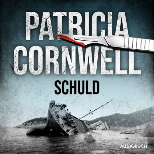 Patricia Cornwell - Schuld (Ein Fall für Kay Scarpetta 7)