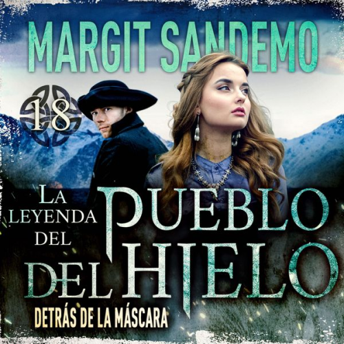 Margit Sandemo - El Pueblo del Hielo 18 - Detrás de la máscara