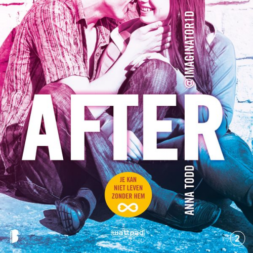 Anna Todd - After 2: Je kan niet leven zonder hem