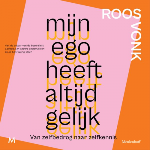 Roos Vonk - Mijn ego heeft altijd gelijk