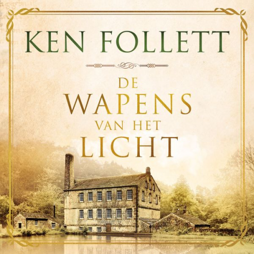 Ken Follett - De wapens van het licht