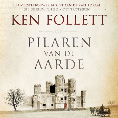 Ken Follett - Pilaren van de aarde