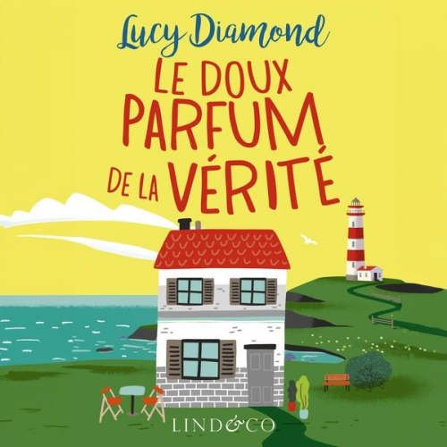 Lucy Diamond - Le doux parfum de la vérité