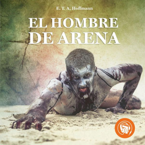 E.T.A. Hoffmann - El hombre de Arena