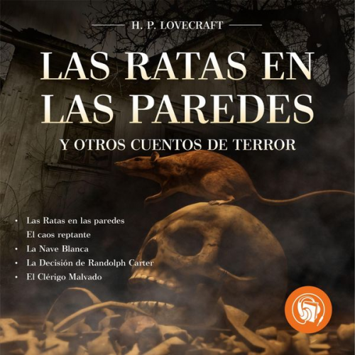 Howard Phillip Lovecraft - Las Ratas en las paredes y otros cuentos de terror