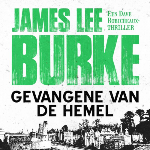 James Lee Burke - Gevangene van de hemel