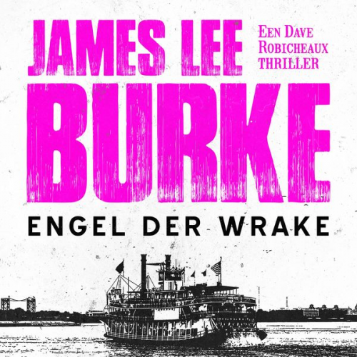 James Lee Burke - Engel der wrake