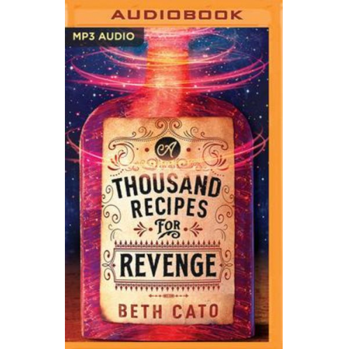 Beth Cato - A Thousand Recipes for Revenge