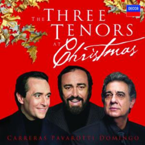 Georges Bizet Mascagni Händel u. a. - Carreras/Domingo/Pavarotti: 3 Tenors At Christmas