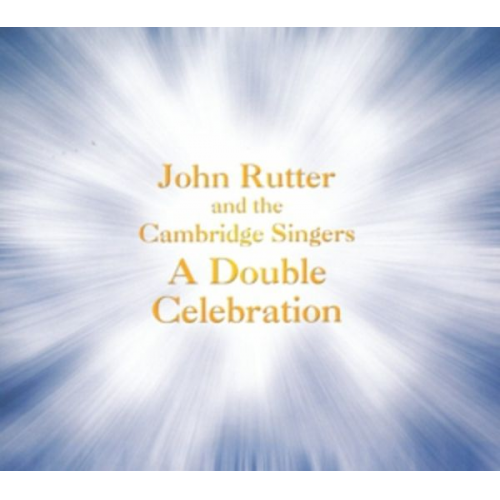 John Rutter - A Double Celebration