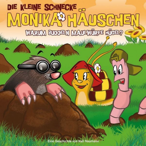 Kati Naumann - Die kleine Schnecke Monika Häuschen - CD / 22: Warum buddeln Maulwürfe Hügel?