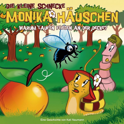 Kati Naumann - Die kleine Schnecke Monika Häuschen - CD / 24: Warum laufen Fliegen an der Decke?