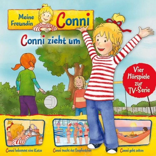 Liane Schneider - 01: Conni zieht um / Conni bekommt eine Katze / Conni macht das Seepferdchen / Conni geht zelten (Vier Hörspiele zur TV-Serie)