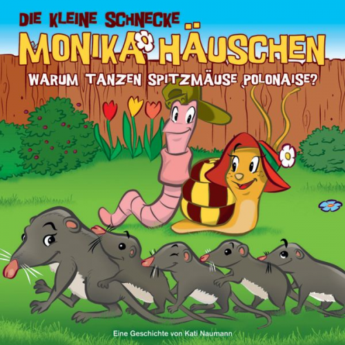 Kati Naumann Klaus Brotmann - Die kleine Schnecke Monika Häuschen - CD / 36: Warum tanzen Spitzmäuse Polonaise?