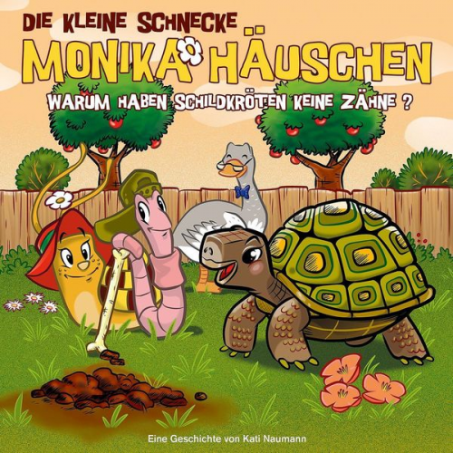 Kati Naumann - Die kleine Schnecke Monika Häuschen - CD / 47: Warum haben Schildkröten keine Zähne?