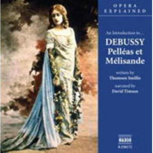 An Introduction To Pelleas et Melisande