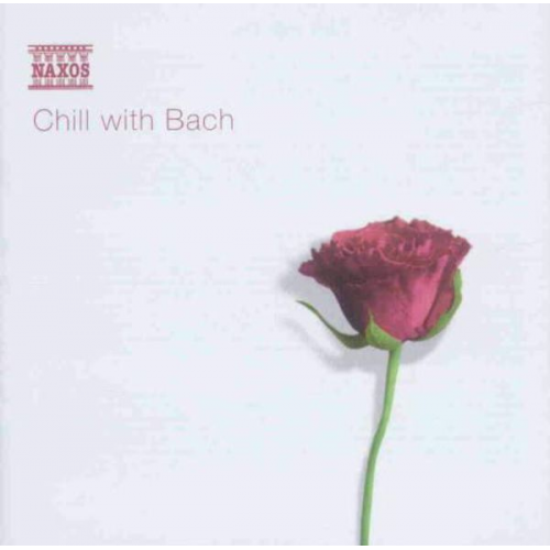 Johann Sebastian Bach - Various: Chill With Bach