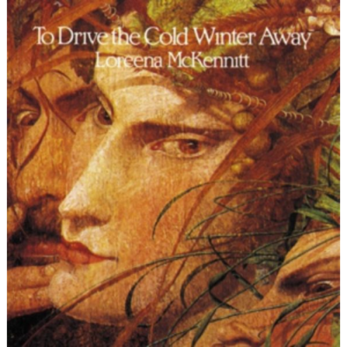 Loreena McKennitt - To Drive The Cold Winter Away