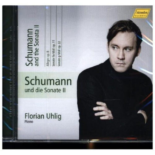 Robert Schumann - Uhlig, F: Schumann und die Sonate II