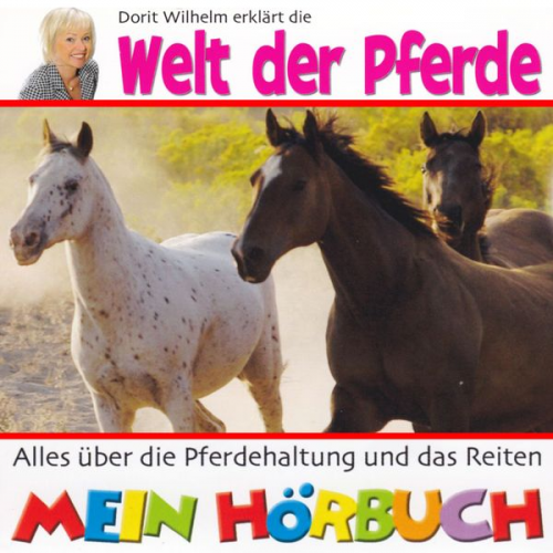 Doritt Wilhelm - Dorit Wilhelm erklärt die Welt der Pferde