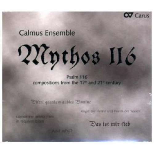 Calmus Ensemble: Mythos 116-Vertonungen Des 116.Psalms