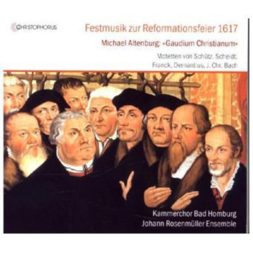 Michael Altenburg - Festmusik zur Reformationsfeier 1617