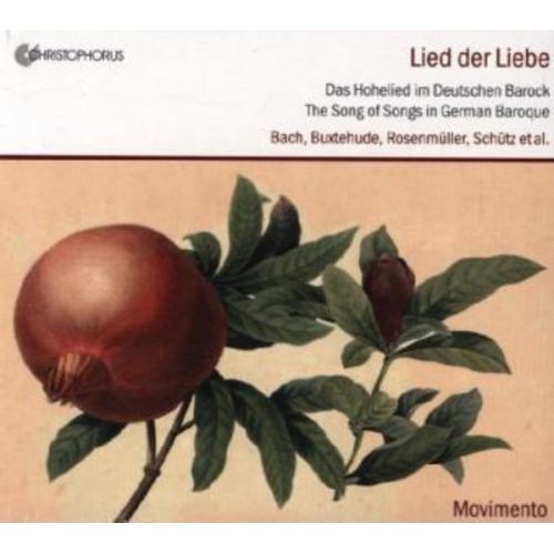 Johann Christian Bach Dietrich Buxtehude Johann Rosenmüller - LIeder der Liebe-Das Hohelied im Deutschen Barock