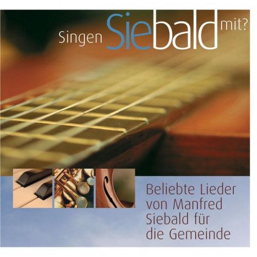 Manfred Siebald - Singen Sie bald mit