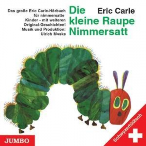 Eggers, M: Kleine Raupe Nimmersatt (CH)