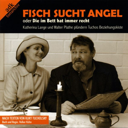 Kurt Tucholsky - Fisch sucht Angel