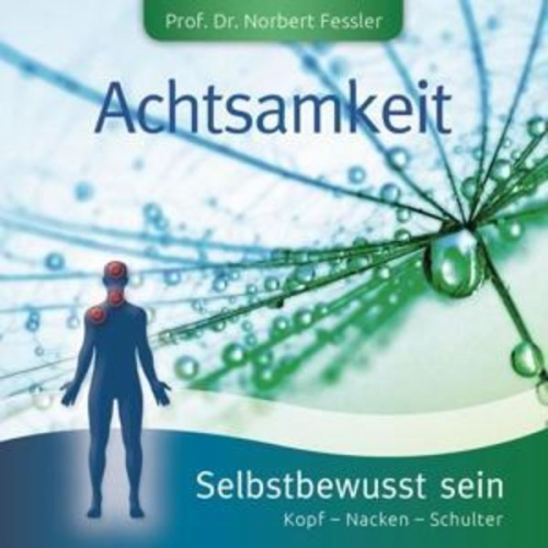 Achtsamkeit-Selbstbewusst sein