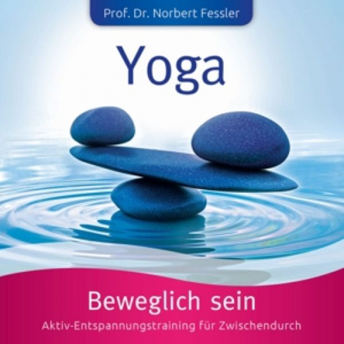 YOGA: Beweglich bleiben-Beweglichkeit