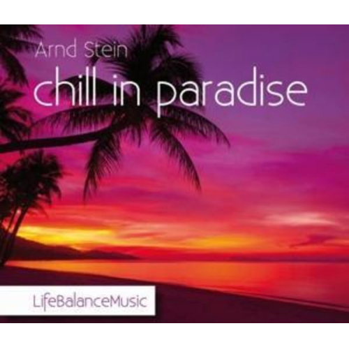 Chill In Paradise-Life Balance Music