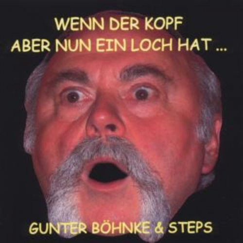 Wenn Der Kopf Aber Nun Ein Loch Hat...