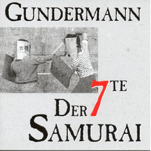 Gerhard Gundermann - Der siebte Samurai