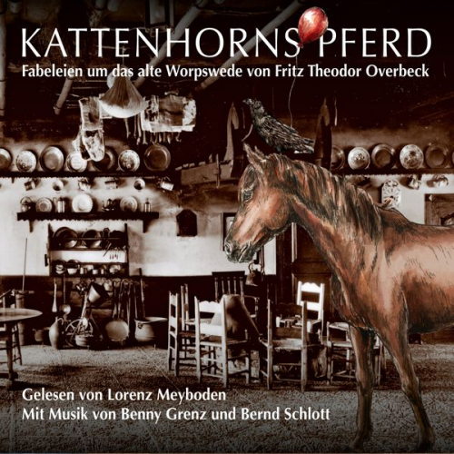 Fritz Theodor Overbeck - Kattenhorns Pferd - Fabeleien um das alte Worpswede von Fritz Theodor Overbeck