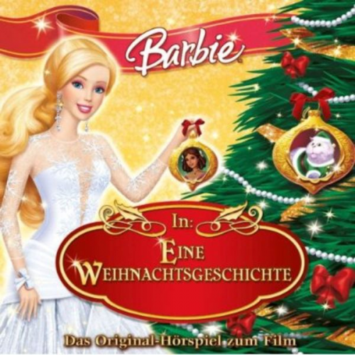 Barbie - Weihnachtsgeschichte. Hörspiel zum Film