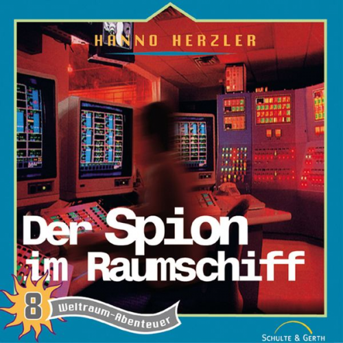 Hanno Herzler - 08: Der Spion im Raumschiff