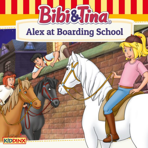 Ulf Tiehm - Bibi and Tina, Alex at Boarding School