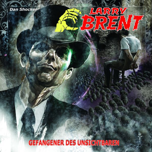 Dan Shocker - LARRY BRENT 16: Gefangener des Unsichtbaren