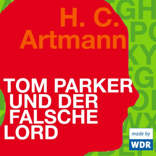 H.C. Artmann - Tom Parker und der falsche Lord