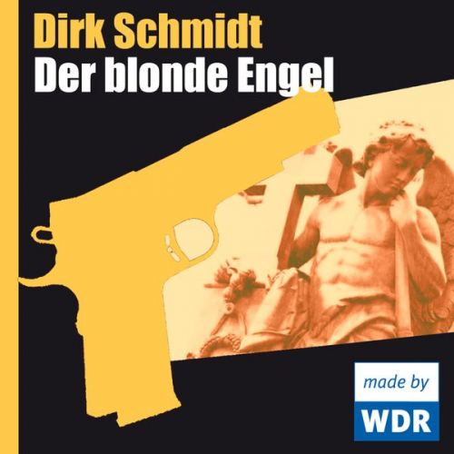 Dirk Schmidt - Der blonde Engel