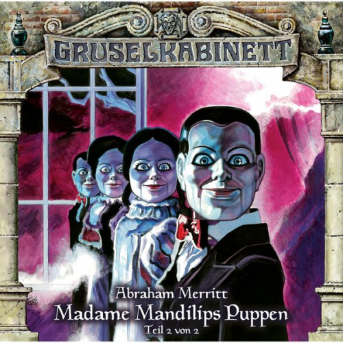 Abraham Merritt - Madame Mandilips Puppen (Teil 2 von 2)