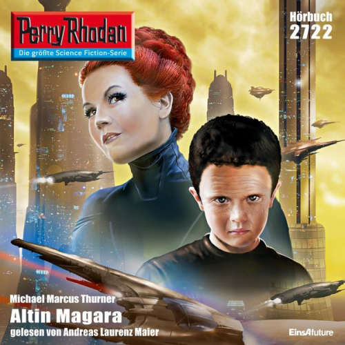 Michael Marcus Thurner - Perry Rhodan 2722: Altin Magara