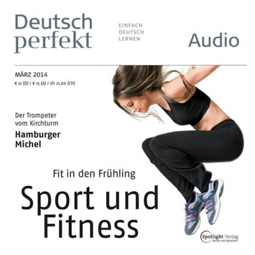 Spotlight Verlag - Deutsch lernen Audio - Fit in den Frühling