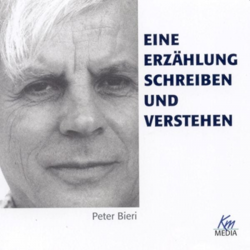 Peter Bieri - Eine Erzählung schreiben und verstehen