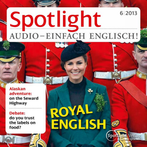 Spotlight Verlag - Englisch lernen Audio - Königliches Englisch