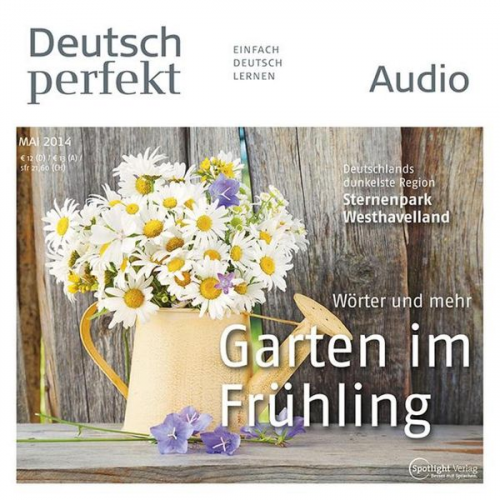 Spotlight Verlag - Deutsch lernen Audio - Der Garten im Frühling