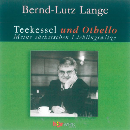 Bernd-Lutz Lange - Teekessel und Othello