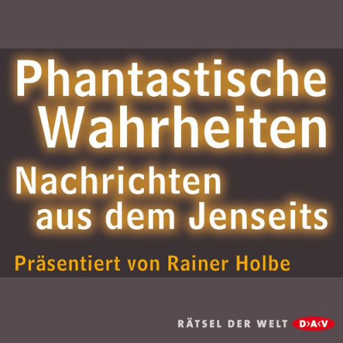 Rainer Holbe - Phantastische Wahrheiten